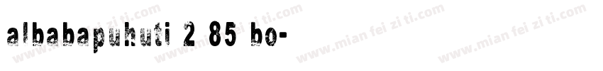 albabapuhuti 2 85 bo字体转换